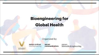 Bioengineering for Global Health [upl. by Amol]