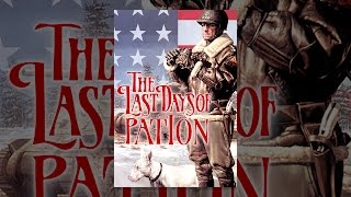 The Last Days of Patton [upl. by Eetse61]