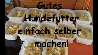 Gutes Hundefutter einfach selber machen [upl. by Haym231]