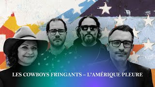 LES COWBOYS FRINGANTS  LAMÉRIQUE PLEURE  Letra en Francés y Español [upl. by Imarej]