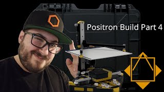 Positron V32 Build  Building the Kit  Part 4 [upl. by Llekim]