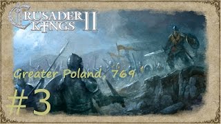 Crusader Kings 2 Way of Life Greater Poland to Wendish Empire Ep 3 [upl. by Anoynek]