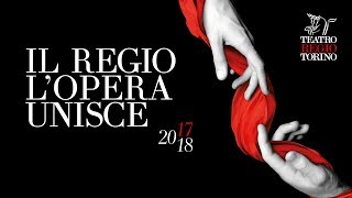 Teatro Regio Torino  Stagione dOpera e di Balletto 20172018 [upl. by Nodnrb]