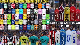 PES 2017 NEW MEGA KITS PACK SEASON 20232024 V22 AIO [upl. by Coral550]