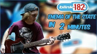 Blink182  Enema of the State in 2 minutes Guitar Medley [upl. by Ydac]