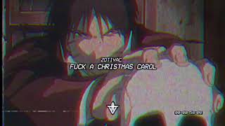 ZOTiYAC  FCK A CHRISTMAS CAROL [upl. by Ariak]