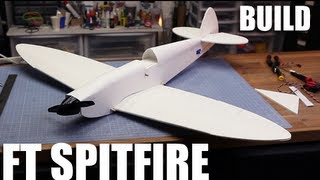 Flite Test  FT Spitfire  BUILD [upl. by Garris]