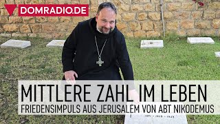 Mittlere Zahl im Leben – Friedensimpuls aus Jerusalem von Abt Nikodemus Schnabel [upl. by Erina42]