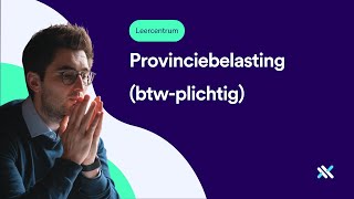 Provinciebelasting inboeken in Dexxter btwplichtig [upl. by Ahsuas]