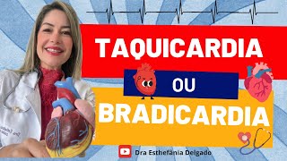 O quê é Taquicardia E Bradicardia [upl. by Oba]