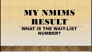 My NMIMS result  Whats the waitlist number [upl. by Kerat]