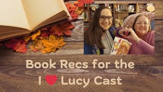 Katie amp I Recommend Books to the I ❤️ Lucy Family  amp We Do a Lot of Talking [upl. by Eizdnil739]