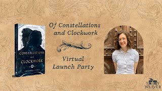 Alexandra Wendt  Of Constellations and Clockwork Launch Party  Lets Celebrate [upl. by Tarr]