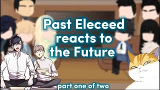 ⚡︎ past eleceed reacts to future ⚡︎ part 1 out of 2 ⚡︎ [upl. by Ennovahs]