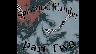 Sparwood Slander part2 [upl. by Enitsahc]