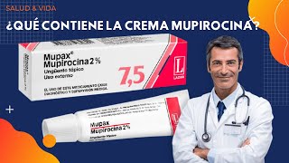 💊💉 ¿Qué Contiene la CREMA Mupirocina [upl. by Adnovoj200]