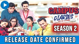 Campus Diaries Season 2 Release date  Campus Diaries Season 2 Trailer  Campus Diaries 2 Update [upl. by Belayneh]