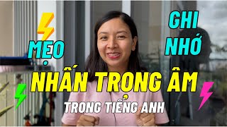 Mẹo Ghi Nhớ Cách Nhấn Trọng Âm Tiếng Anh CỰC DỄ  KISS English [upl. by Xella]