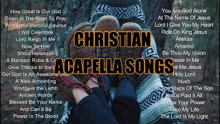 Christian Acapella Songs [upl. by Leah]