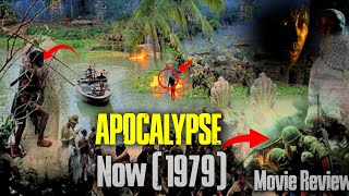 Movie to Watch Before You Die  APOCALYPSE NOW 1979  Movie Review  Most watching War Movie [upl. by Eittel]