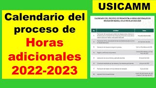 CALENDARIO PARA EL PROCESO DE HORAS ADICIONALES 20222023 USICAMM [upl. by Timofei]