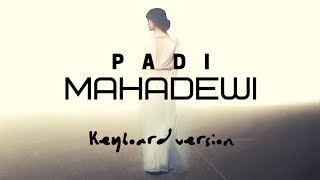 MAHADEWI  PADI KARAOKEMINUS ONEKEYBOARD VERSION [upl. by Finbar]