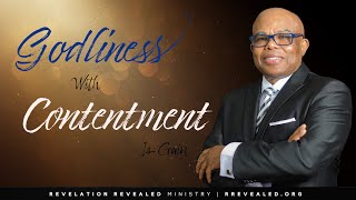 Revelation Revealed  Godliness With Contentment Is Gain  Pastor Hurlock  Oct 25 2024 [upl. by Ainniz]