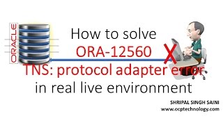 How to solve ORA12560 error in real live environment [upl. by Lugo]