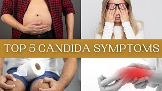 Top 5 Candida Symptoms [upl. by Pheni]