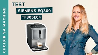 TEST Réglages de la Siemens EQ300  Notre avis [upl. by Urina]