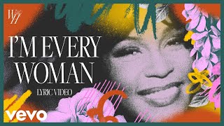 Whitney Houston  Im Every Woman Official Lyric Video [upl. by Aihsikal]