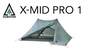 Durston XMid Pro 1  Ultralight Dyneema Tent [upl. by Melisse]