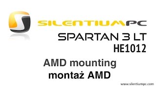 SilentiumPC Spartan 3 LT HE1012  AMD mounting  montaż podstawka AMD [upl. by Eelak815]