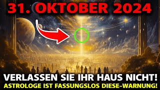 ES KOMMT 🛑 31 Oktober 2024 Dies Wird An Einem Abend In Der Letzten Oktoberwoche Geschehen [upl. by Einimod]