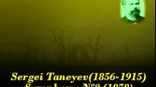 Sergei TaneyevSymphony Nº2 in B flat minorcompleted and edited by VBlok1878 [upl. by Dadelos]