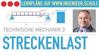 Streckenlast bestimmen Aufgabe – Technische Mechanik 2 [upl. by Merton]