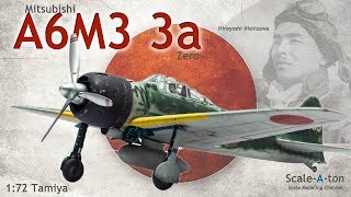 172 Mitsubishi A6M3 Type 22 Step by Step Model Aircraft Build  Hiroyoshi Nishizawa [upl. by Carmelita624]