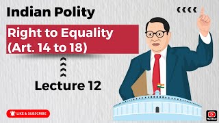 Right to Equality Art 14 to 18  Lec 12  Indian Polity  Tamil [upl. by Avlem]