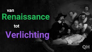 Renaissance tot Verlichting  Quick History [upl. by Lebar]