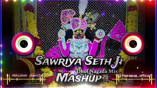 Sawriya Seth Ji Mashup 2024  Dhol Mix  Dj Mahakal official [upl. by Waxman885]