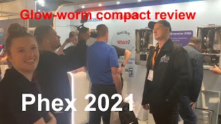 GLOW WORM COMPACT 28C COMBINATION BOILER REVIEW at phex Manchester plumbing exhibition 2021 [upl. by Rawdin]