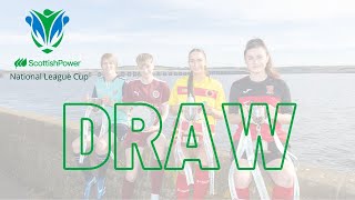 ScottishPower National League Cup 2425 Quarter Finals draw [upl. by Relyhs764]