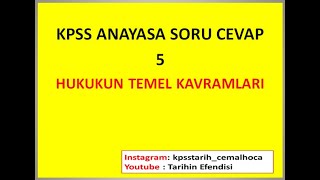 KPSS ANAYASA SORU CEVAP 5  HUKUKUN TEMEL KAVRAMLARI [upl. by Aryan]