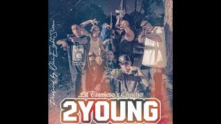 Lil Travieso x Chcho  2 Young Remix Prod by OneEightSeven [upl. by Ibib403]