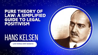 Hans Kelsens Pure Theory of Law A Simplified Guide to Legal Positivism [upl. by Halik501]