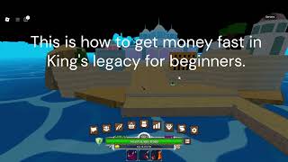 How to get money fast in Kings Legacy for beginners [upl. by Tija136]