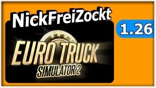 Lets Play Euro Truck Simulator 2 126 PC  deutsch  HD  Ab nach Prag  FAQ zu mir [upl. by Assirralc]