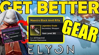 ELYON  HOW TO GET BETTER GEAR amp Increase Gear Score 💹 [upl. by Ystap]