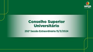 CONSUN 292  SESSÃO EXTRAORDINÁRIA [upl. by Louisa]