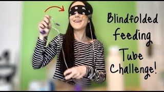 ♡ Blind Folded Feeding Tube Challenge  Amy Lee Fisher ♡ [upl. by Airetal]